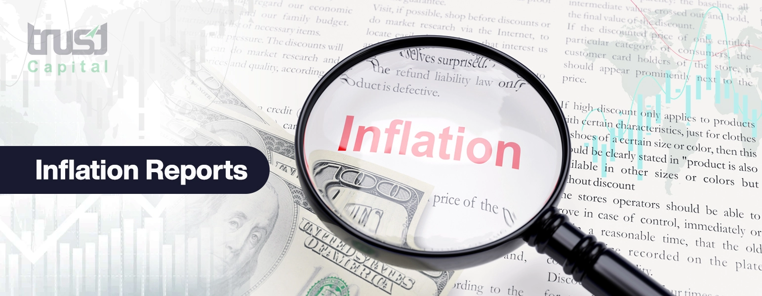 Trust Capital - Inflation Reports
