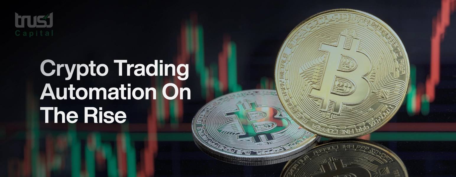 Trust Capital - Rise of Crypto Automation