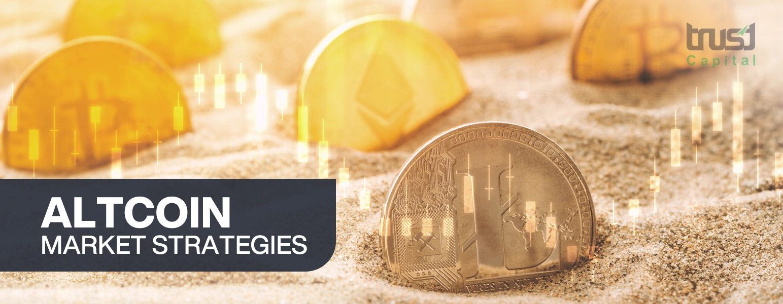 Trust Capital - Altcoin Market Strategies