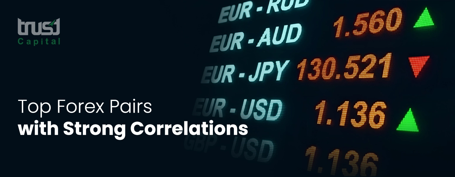 Top forex pairs strong correlations- Trust Capital