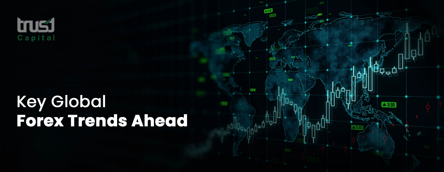 Global forex trend - Trust Capital