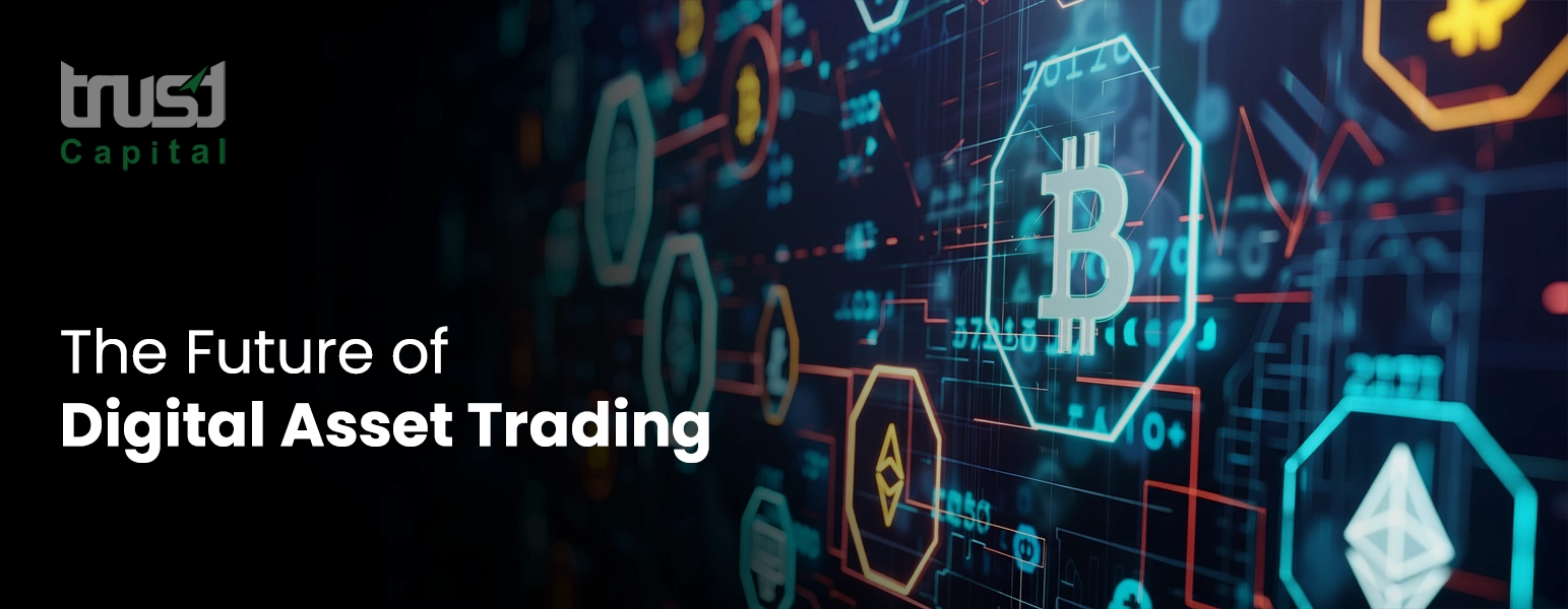 Digital Asset Trading 2026 Trust Capital