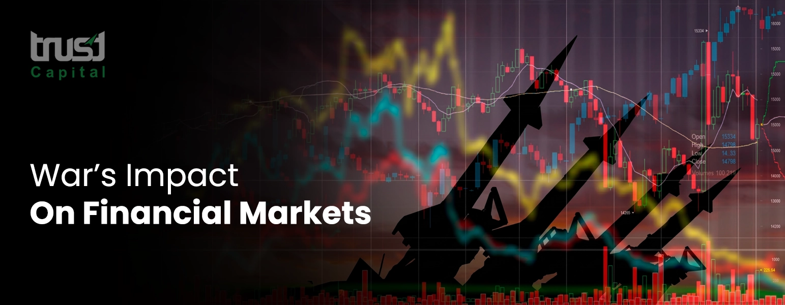 War&rsquo;s Impact On Financial Markets