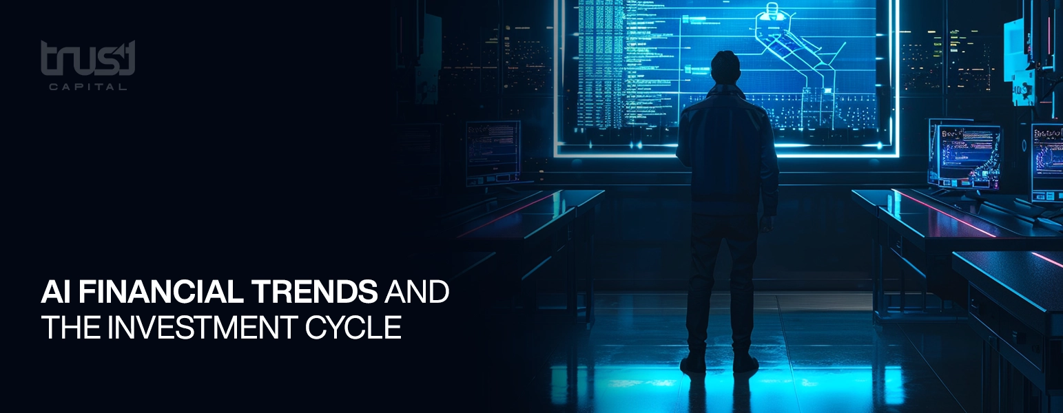 AI Financial Trends and the Investment Cycle